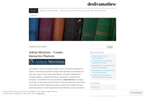 Adrian Morrison – Provides Biggest Internet Traffic Source - http://desilvamathew.wordpress.com